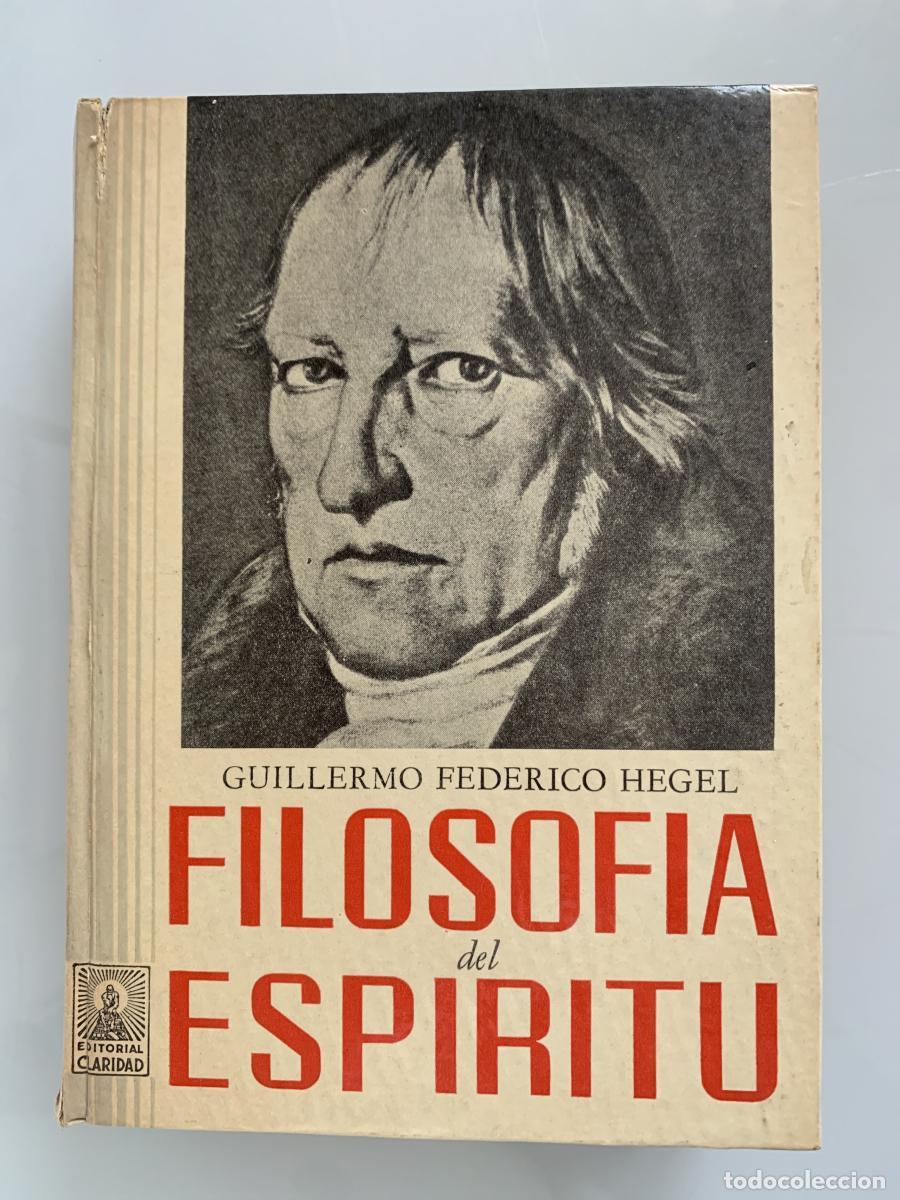 Libros: FILOSOF&Iacute;A DEL ESP&Iacute;RITU - Guillermo Federico Hegel