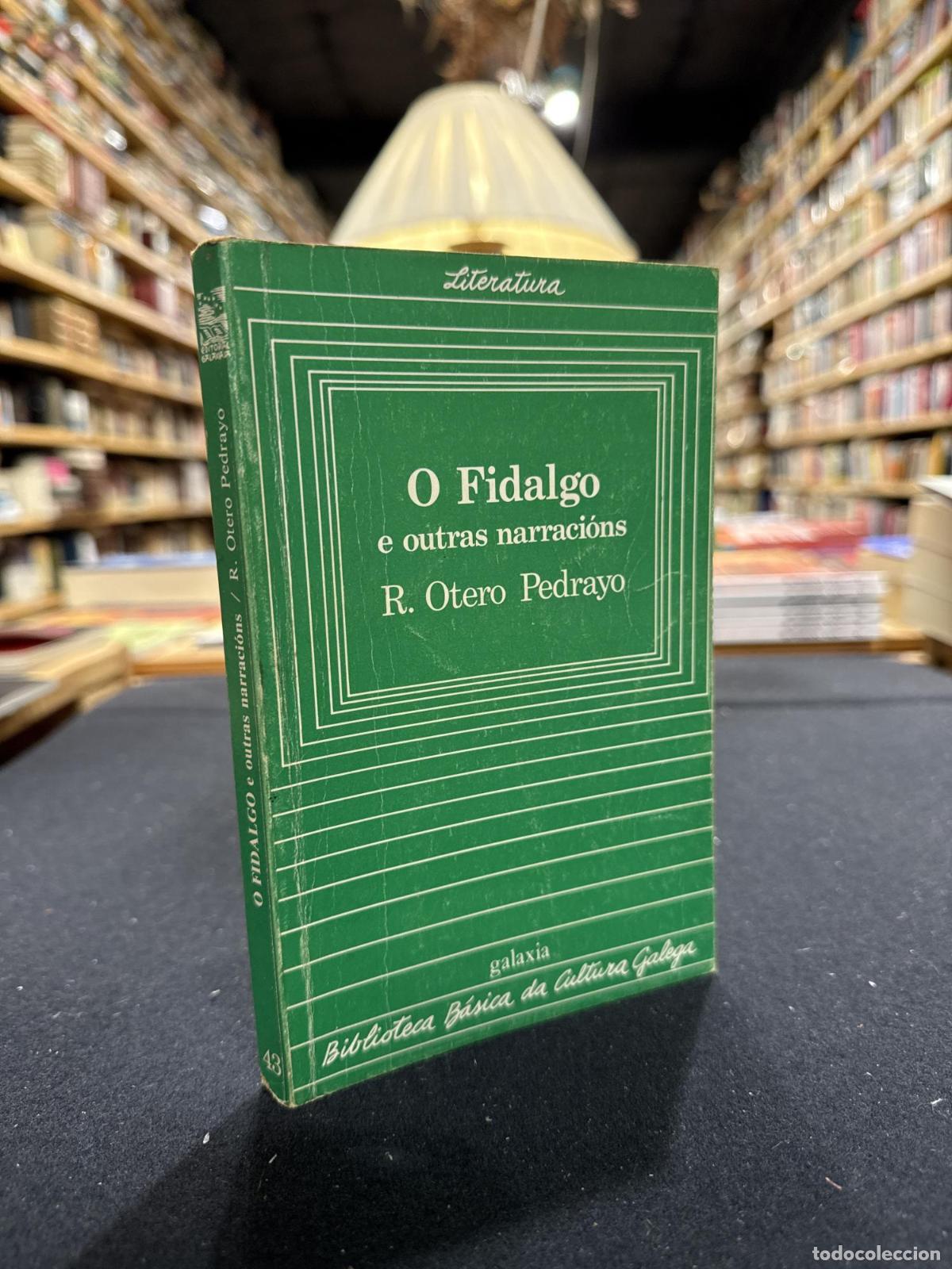 Libros: O fidalgo e outras narraci&oacute;ns - Ram&oacute;n Otero Pedrayo