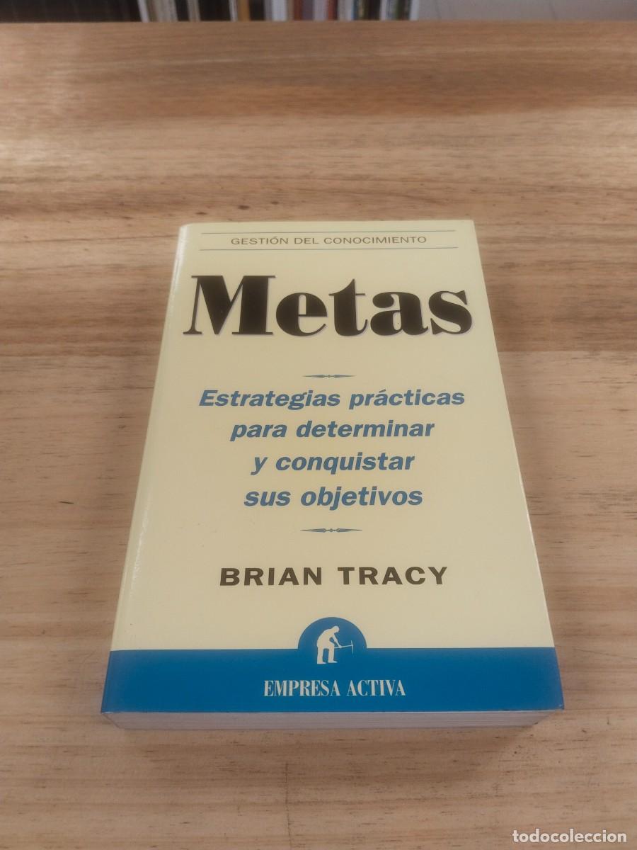 Libros: Metas. Estrategias para Determinar y Conquistar sus Objetivos - Brian Tracy