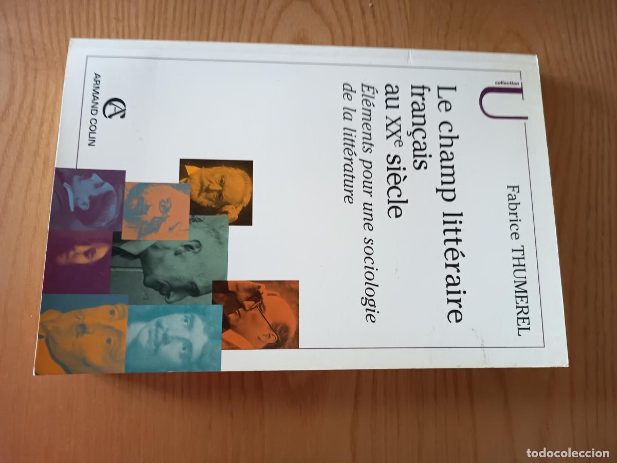 Libros: Le champ litteraire fran&ccedil;ais au XX siecle. Elements pour une sociologie de la litt&eacute;rature -