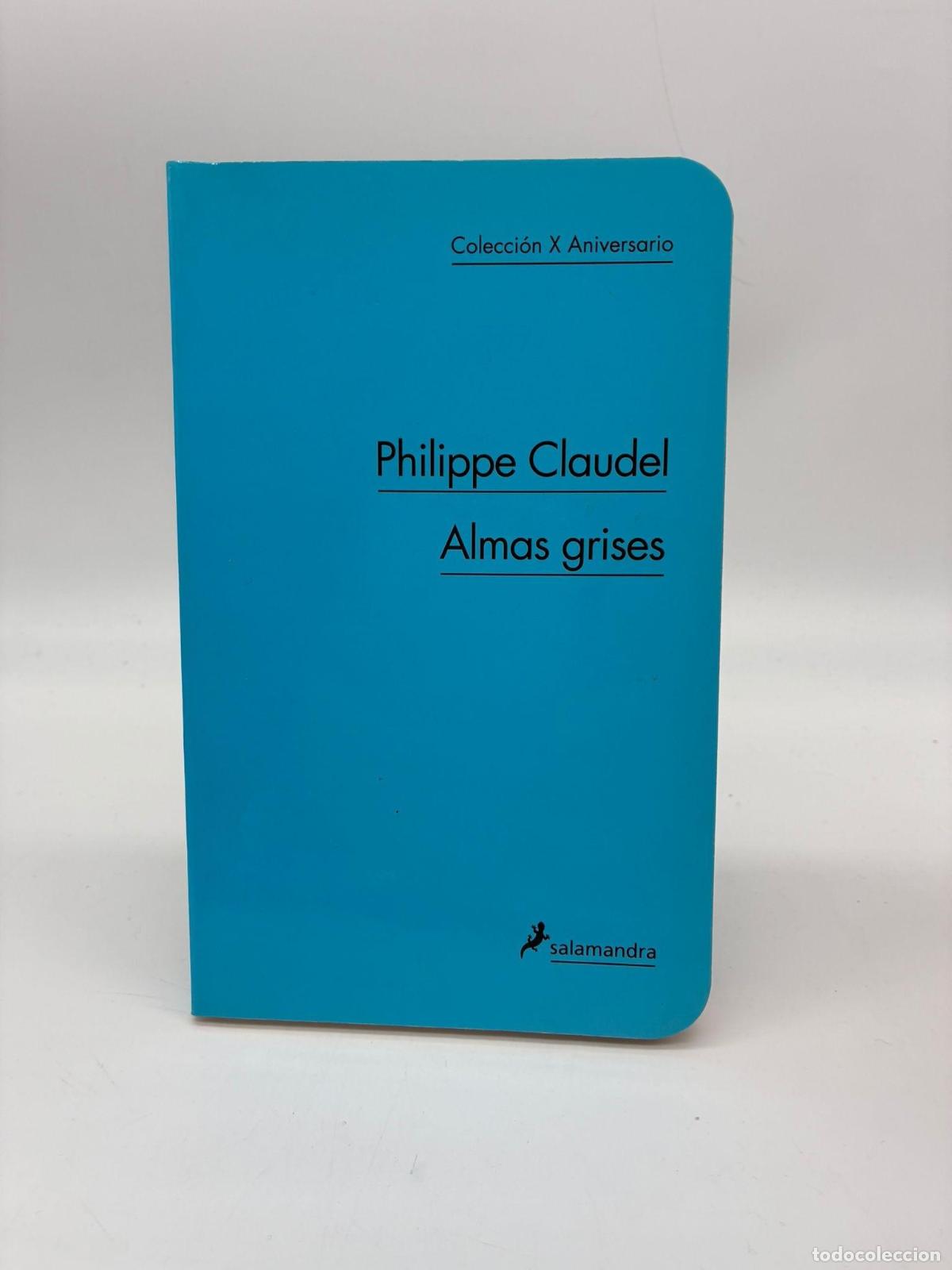 B&uuml;cher: CLAUDEL, Philippe. - Almas grises.
