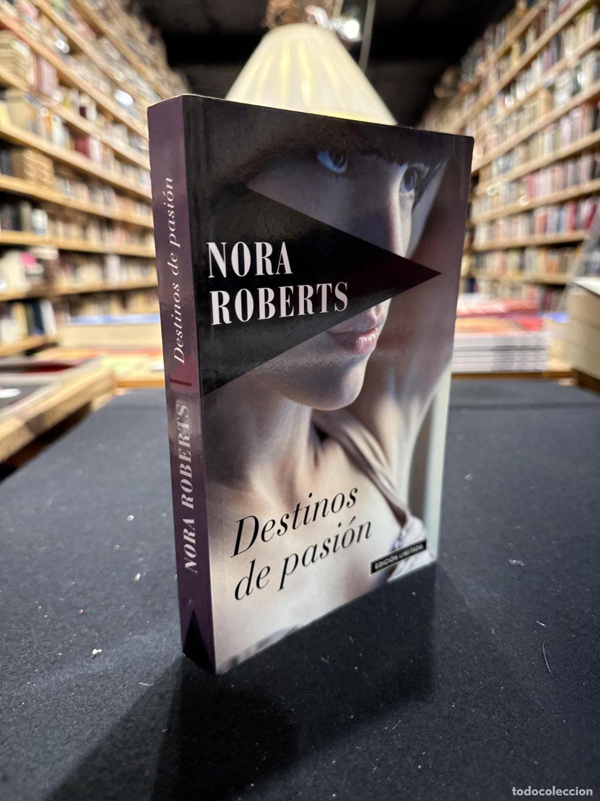 Destinos de pasi&oacute;n - Roberts, Nora
