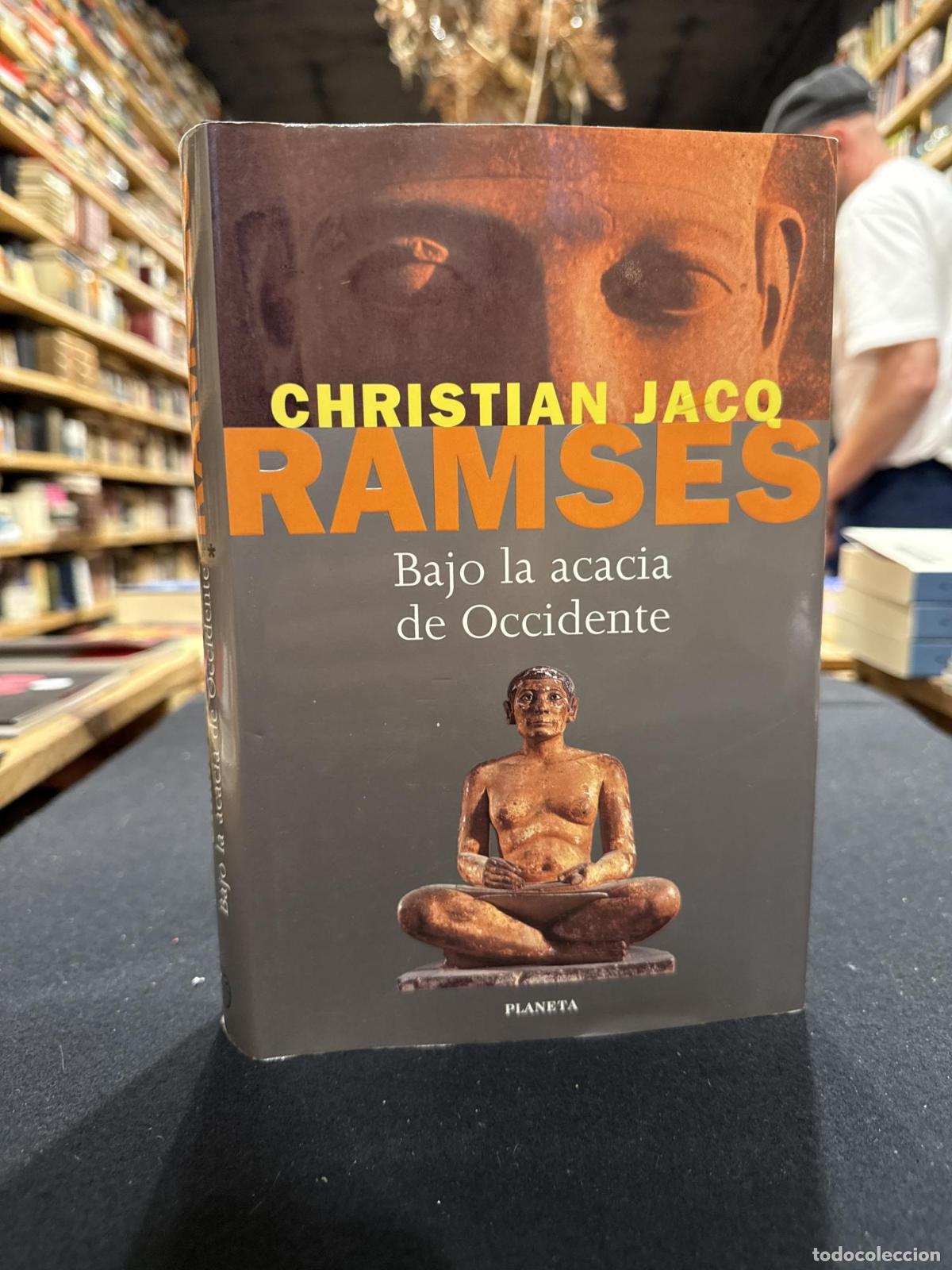 Libros: Rams&eacute;s. Bajo la acacia de Occidente - Christian Jacq