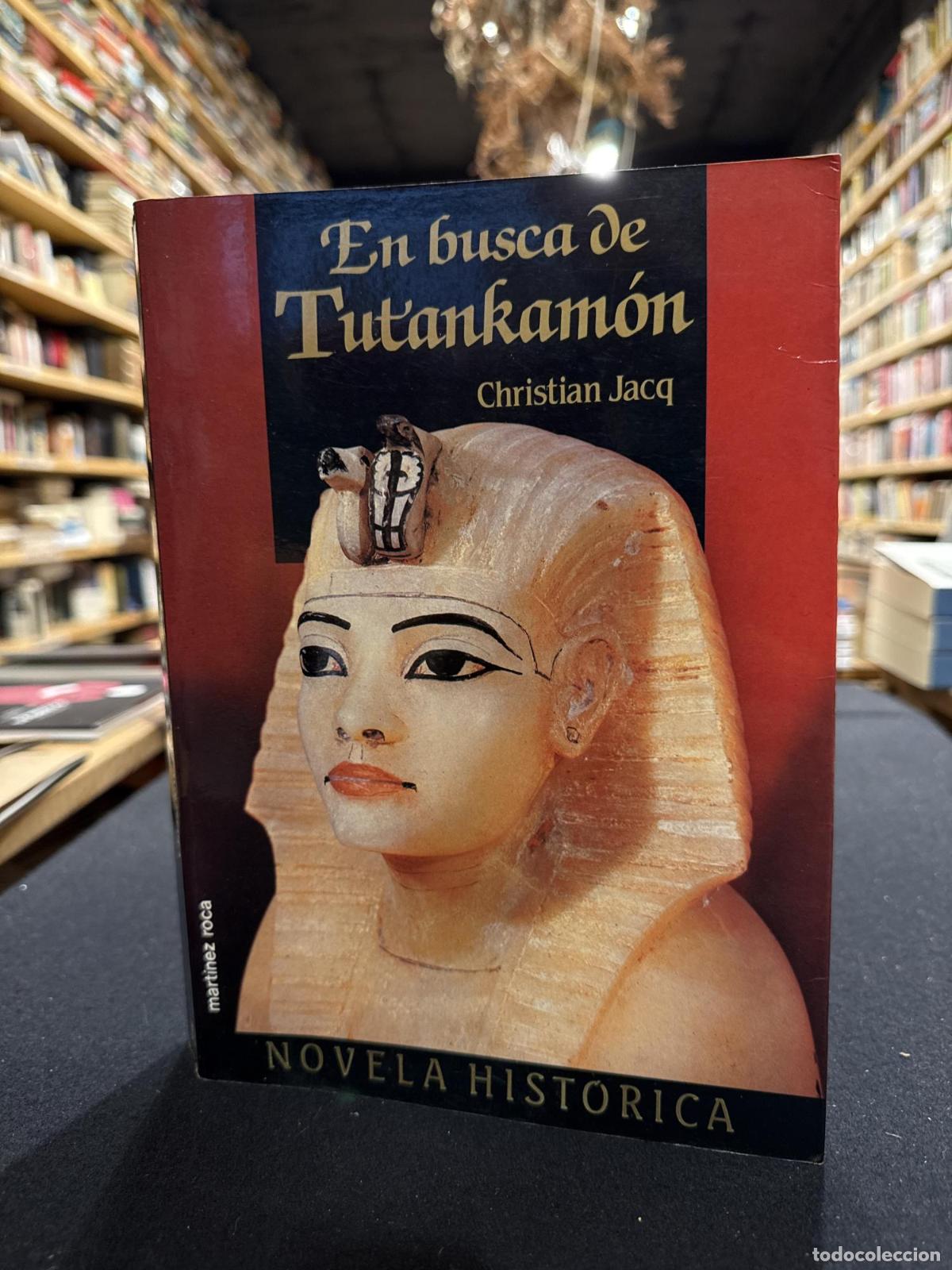 Libros: En busca de Tutankam&oacute;n - Christian Jacq