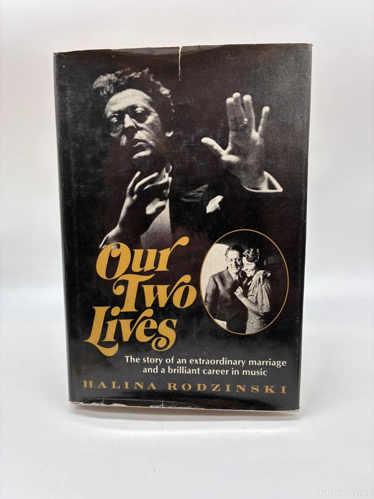 Libros: RODZINSKI, Halina. - Our two lives. The story of an extraordinary marriage and a brilliant career in
