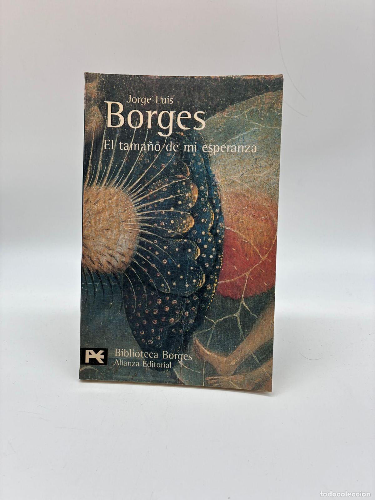 Libros: BORGES, Jorge Luis. - El tama&ntilde;o de mi esperanza.