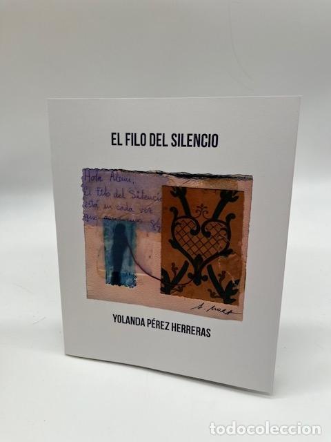 Libros: P&Eacute;REZ HERRERAS, Yolanda - El filo del silencio.