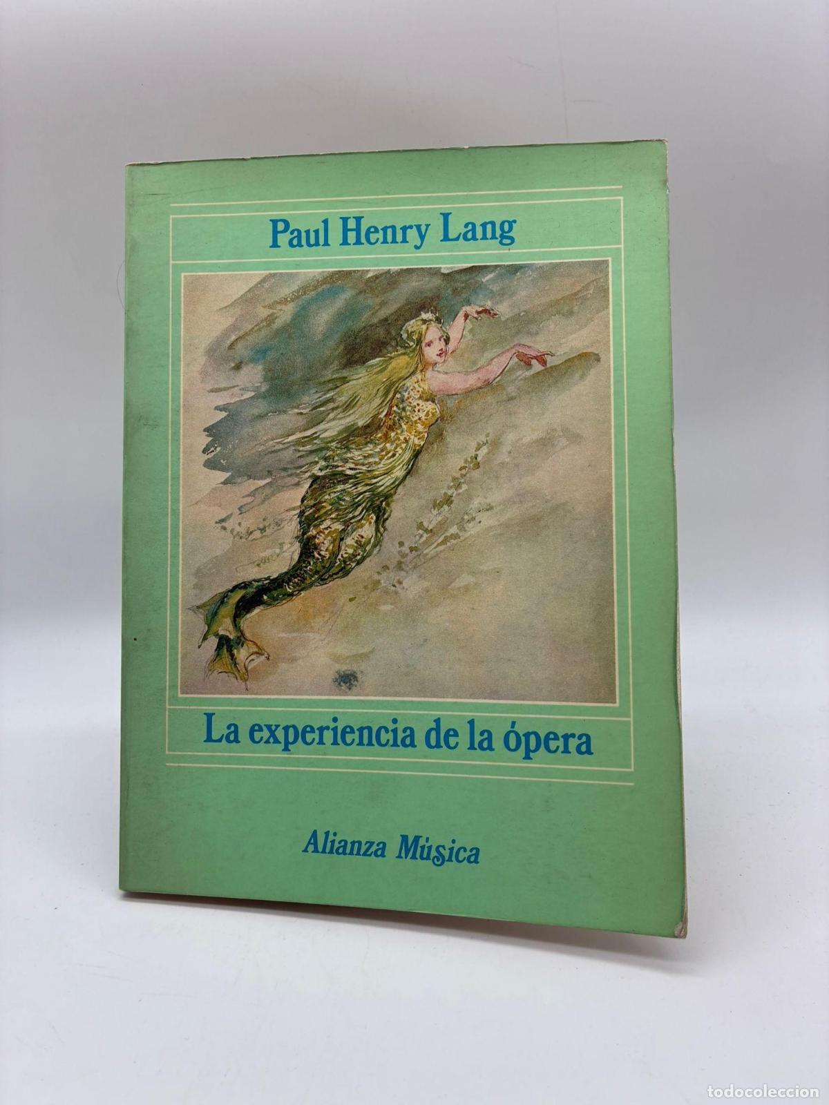 Libros: LANG, Paul Henry. - La experiencia de la &oacute;pera.