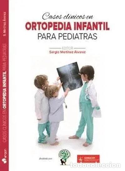 B&uuml;cher: Casos cl&iacute;nicos en ortopedia infantil para pediatras- 9788417194123