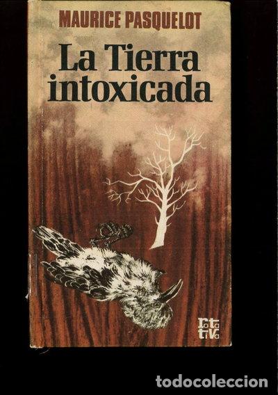 Libros: La tierra intoxicada- 9788401440946