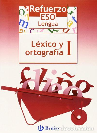 B&uuml;cher: Refuerzo Lengua ESO L&eacute;xico y ortograf&iacute;a I- 9788421651056