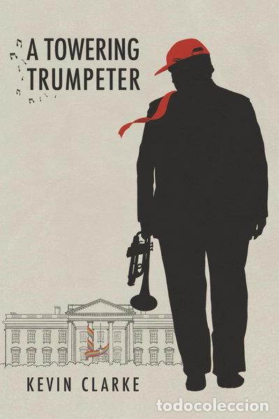 Libros: A Towering Trumpeter- 9798831496864