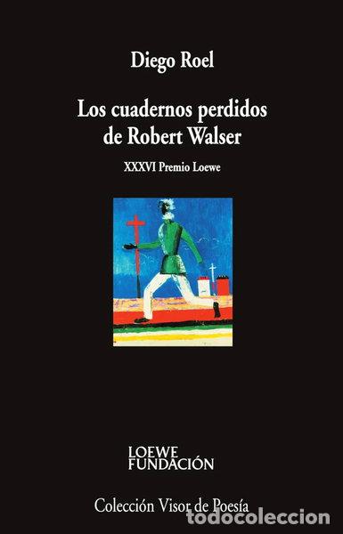 B&uuml;cher: Los cuadernos perdidos de Robert Walser- 9788498955187