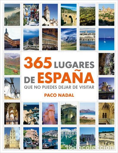 Libri di seconda mano: 365 lugares de Espa&ntilde;a que no puedes dejar de visitar- 9788425346408