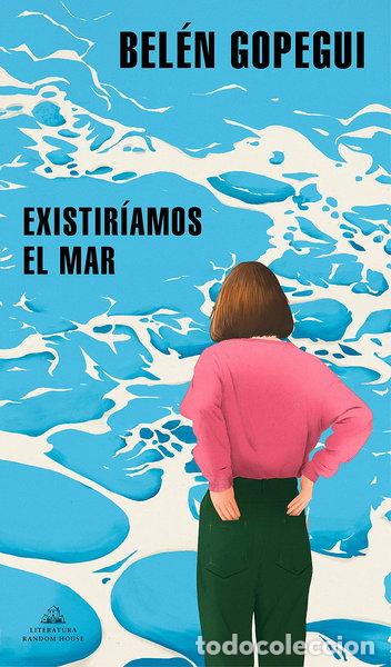 books: Existir&iacute;amos el mar- 9788439739296