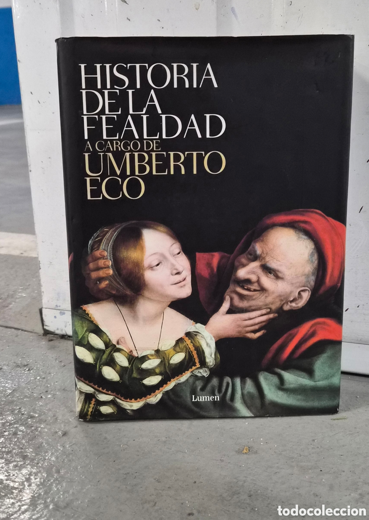 Libros: HISTORIA DE LA FEALDAD A CARGO DE UMBERTO ECO - Foto 1