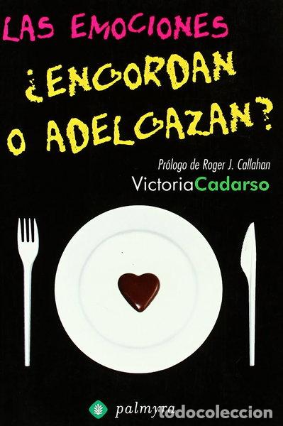 Livros em segunda m&atilde;o: &iquest;Las emociones engordan o adelgazan?- 9788496665156
