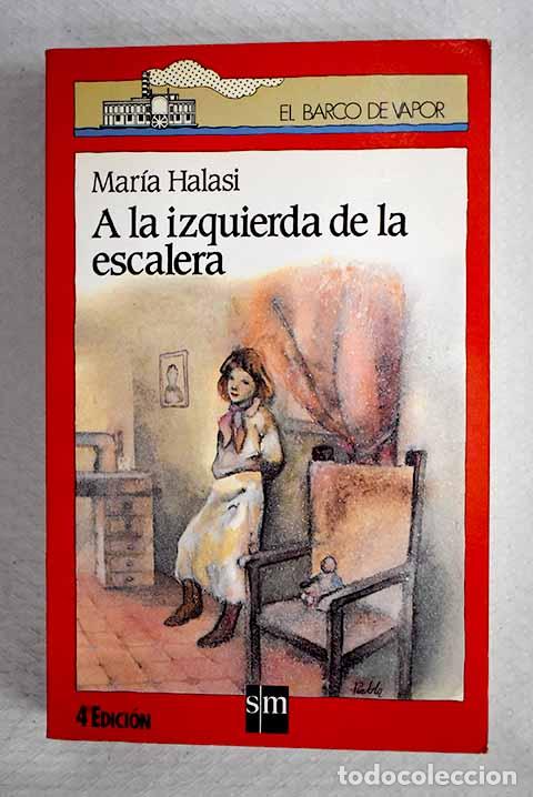 Libros: A la izquierda de la escalera.- Halasi, M&aacute;ria