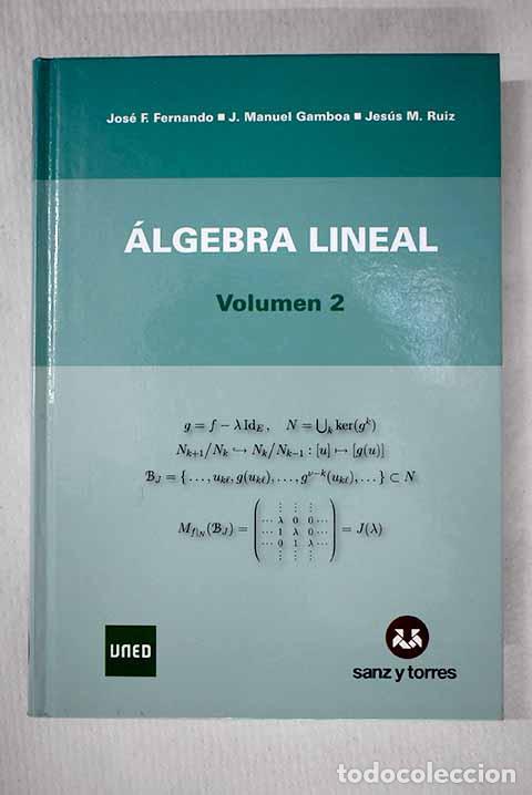 B&uuml;cher: &Aacute;lgebra lineal, tomo II.- Fernando, Jos&eacute; F.