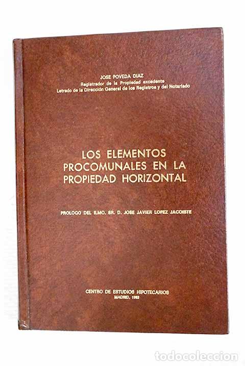 B&uuml;cher: Los elementos procomunales en la propiedad horizontal.- Poveda D&iacute;az, Jos&eacute;