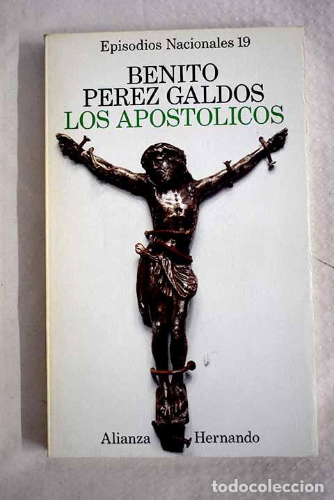 B&uuml;cher: Los apost&oacute;licos: P&eacute;rez Gald&oacute;s, Benito.- P&eacute;rez Gald&oacute;s, Benito