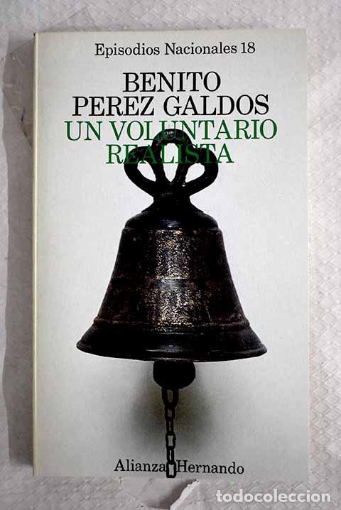 B&uuml;cher: Un voluntario realista.- P&eacute;rez Gald&oacute;s, Benito