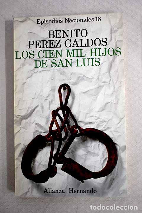 B&uuml;cher: Los cien mil hijos de San Luis.- P&eacute;rez Gald&oacute;s, Benito