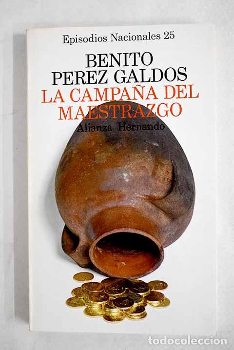 B&uuml;cher: La campa&ntilde;a del Maestrazgo.- P&eacute;rez Gald&oacute;s, Benito