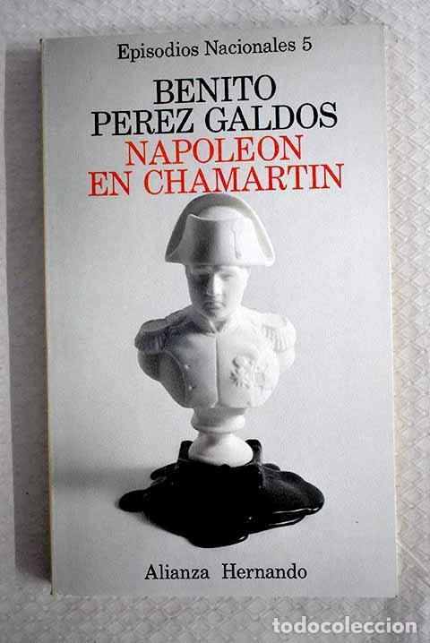 Libros: Napole&oacute;n en Chamart&iacute;n.- P&eacute;rez Gald&oacute;s, Benito - Foto 1