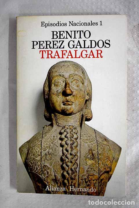 B&uuml;cher: Trafalgar: P&eacute;rez Gald&oacute;s, Benito.- P&eacute;rez Gald&oacute;s, Benito
