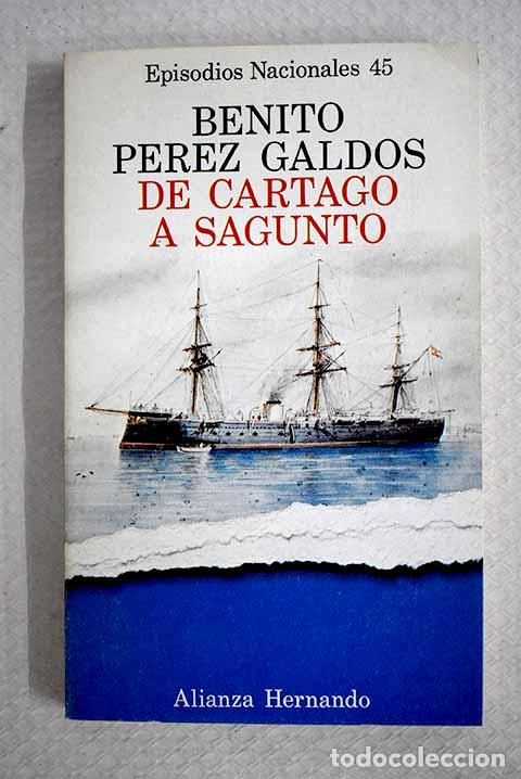B&uuml;cher: De Cartago a Sagunto.- P&eacute;rez Gald&oacute;s, Benito