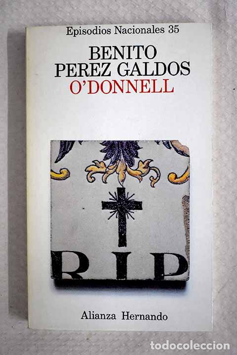 B&uuml;cher: O Donnell: P&eacute;rez Gald&oacute;s, Benito.- P&eacute;rez Gald&oacute;s, Benito