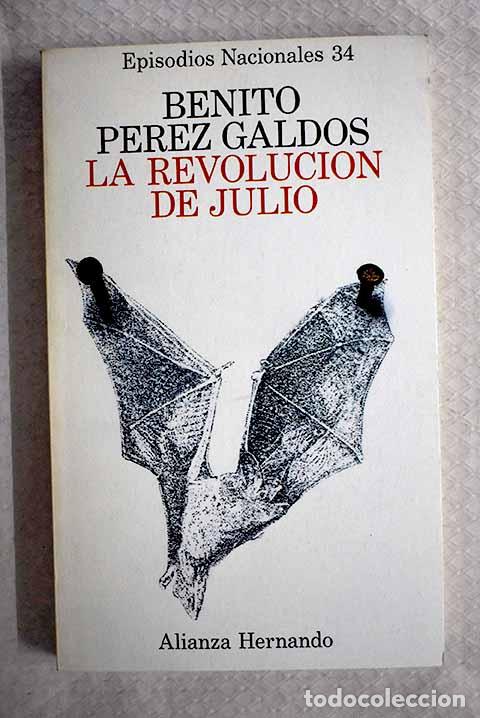 B&uuml;cher: La Revoluci&oacute;n de julio.- P&eacute;rez Gald&oacute;s, Benito