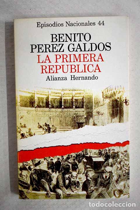 B&uuml;cher: La Primera Rep&uacute;blica.- P&eacute;rez Gald&oacute;s, Benito