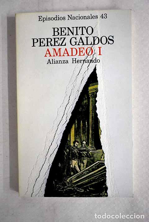 B&uuml;cher: Amadeo I: P&eacute;rez Gald&oacute;s, Benito.- P&eacute;rez Gald&oacute;s, Benito