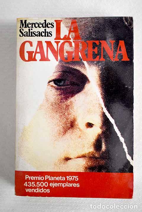 B&uuml;cher: La Gangrena: Salisachs, Mercedes.- Salisachs, Mercedes