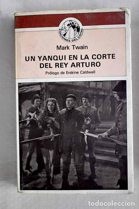 B&uuml;cher: Un yanqui en la corte del rey Arturo.- Twain, Mark