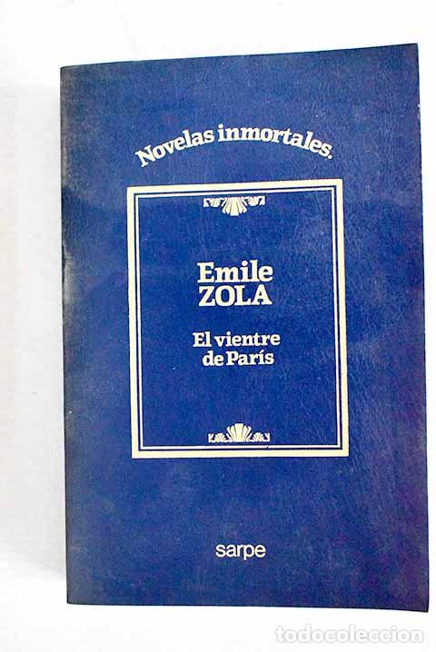B&uuml;cher: El vientre de Par&iacute;s: Zola, Emile.- Zola, Emile