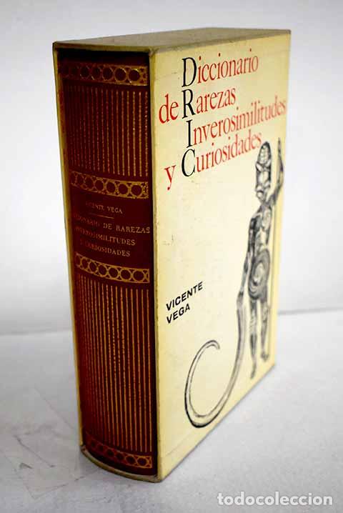 Libros: Diccionario ilustrado de rarezas, inverosimilitudes y curiosidades.- Vega, Vicente