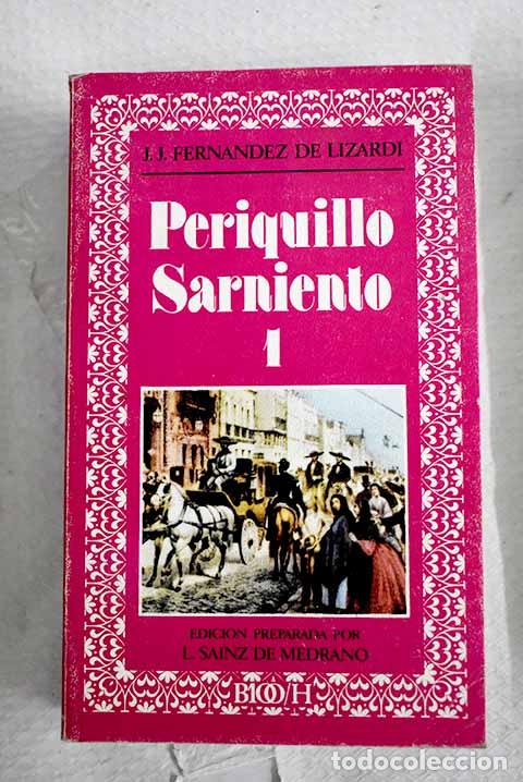Libros: El Periquillo Sarniento, tomo I.- Fern&aacute;ndez de Lizardi, Jos&eacute; Joaqu&iacute;n