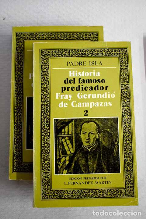 Libros: Historia del famoso predicador Fray Gerundio de Campazas.- Isla, Jos&eacute; Francisco de