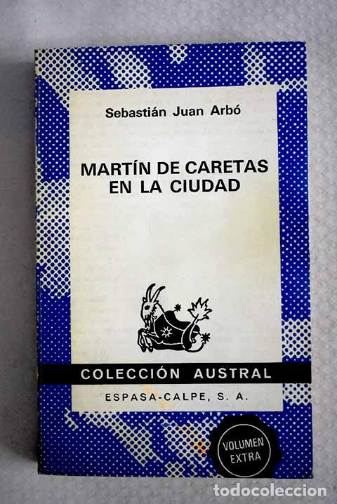 Libros: Mart&iacute;n de Caretas en la ciudad.- Juan Arb&oacute;, Sebasti&aacute;n