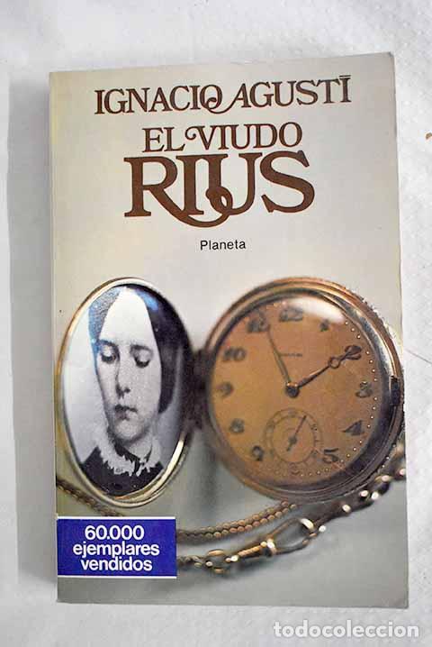 Libros: El viudo Rius: Agust&iacute;, Ignacio.- Agust&iacute;, Ignacio