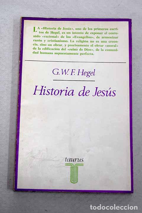 Libros: Historia de Jes&uacute;s: Hegel, Georg Wilhelm Friedrich.- Hegel, Georg Wilhelm Friedrich