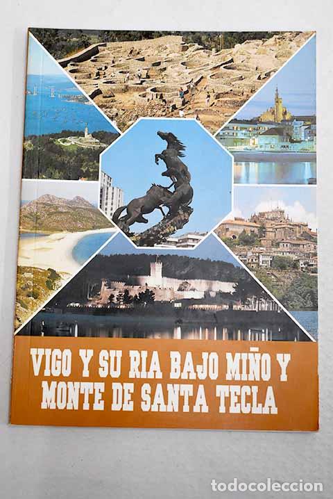 Livros em segunda m&atilde;o: Vigo y su r&iacute;a, bajo Mi&ntilde;o y Monte de Santa Tecla