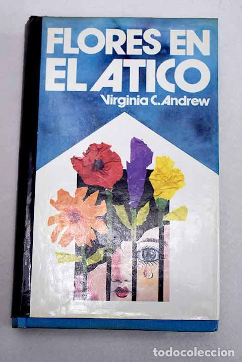 Livros em segunda m&atilde;o: Flores en el &aacute;tico: Andrew, Virginia C..- Andrew, Virginia C.