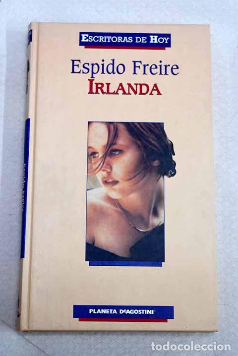 Livres: Irlanda: Freire, Espido.- Freire, Espido