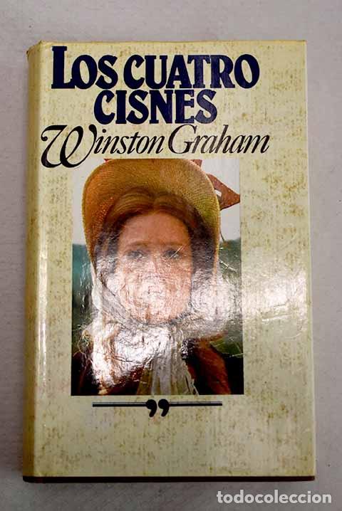 Livres: Los cuatro cisnes: Graham, Winston.- Graham, Winston