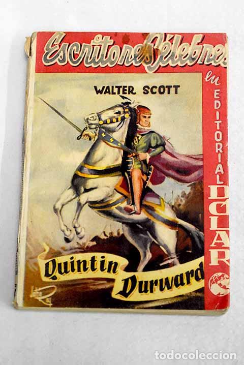 Livres: Quintin Durward: Scott, Walter.- Scott, Walter