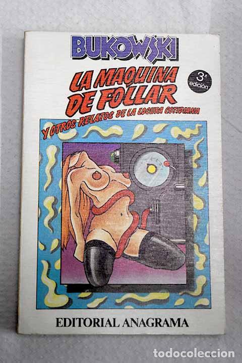 Libri di seconda mano: La m&aacute;quina de follar.- Bukowski, Charles